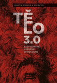 Tělo 3.0 Tělo 3.0