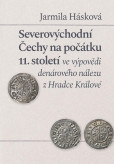 Severovýchodní Čechy na počátku 11. století ve výpovědi denárového nálezu z Hradce Králové Severovýchodní Čechy na počátku 11. století ve výpovědi denárového nálezu z Hradce Králové
