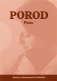 Porod - Péče Porod - Péče
