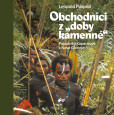 Obchodníci z „doby kamenné“ - Papuánští Kapaukové z Nové Guineje Obchodníci z „doby kamenné“ - Papuánští Kapaukové z Nové Guineje