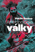 Antropologie války Antropologie války