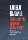 Žít bez průšvihů znamená žít bez pravdy Žít bez průšvihů znamená žít bez pravdy
