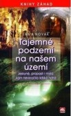 Tajemné podzemí na našem území
