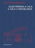Elektrárna a vila v Háji u Mohelnice Elektrárna a vila v Háji u Mohelnice