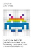 Jak obehrát železnou oponu Jak obehrát železnou oponu