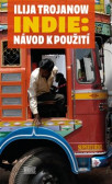 Indie: Návod k použití Indie: Návod k použití