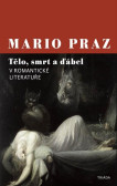 Tělo, smrt a ďábel v romantické literatuře Tělo, smrt a ďábel v romantické literatuře