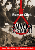 Smyčka se stahuje - Vánoce 1944 - květen Smyčka se stahuje - Vánoce 1944 - květen