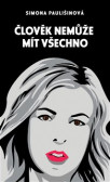 Člověk nemůže mít všechno Člověk nemůže mít všechno