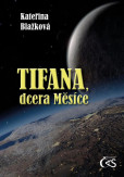 Tifana, dcera Měsíce Tifana, dcera Měsíce