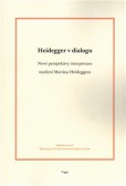 Heidegger v dialogu Heidegger v dialogu