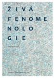 Živá fenomenologie Živá fenomenologie
