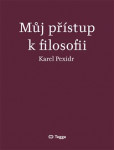 Můj přístup k filosofii Můj přístup k filosofii