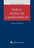Lichva: trestný čin a společenský jev Lichva: trestný čin a společenský jev