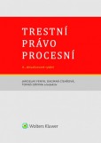 Trestní právo procesní 6. vydání Trestní právo procesní 6. vydání