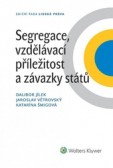 Segregace, vzdělávací příležitost a závazky států Segregace, vzdělávací příležitost a závazky států