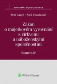 Zákon o majetkovém vyrovnání s církvemi a náboženskými společnostmi. Komentář Zákon o majetkovém vyrovnání s církvemi a náboženskými společnostmi. Komentář