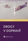 Drogy v dopravě Drogy v dopravě