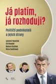 Já platím, já rozhoduji? Já platím, já rozhoduji?