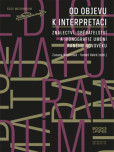 Od objevu k interpretaci Od objevu k interpretaci