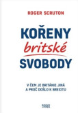 Kořeny britské svobody Kořeny britské svobody