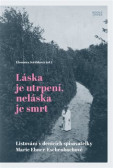 Láska je utrpení, neláska je smrt Láska je utrpení, neláska je smrt