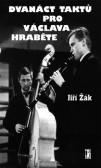 Dvanáct taktů pro Václava Hraběte Dvanáct taktů pro Václava Hraběte