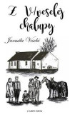 Z V/veselej chalupy Z V/veselej chalupy