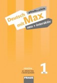 Deutsch mit Max neu + interaktiv 1 Příručka učitele Deutsch mit Max neu + interaktiv 1 Příručka učitele