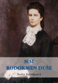 Sisi. Rodokmen duše Sisi. Rodokmen duše