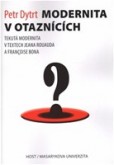 Modernita v otaznících Modernita v otaznících