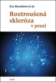 Roztroušená skleróza v praxi Roztroušená skleróza v praxi