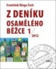 Z deníku osamělého běžce 1 / 2012 Z deníku osamělého běžce 1 / 2012
