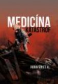 Medicína katastrof Medicína katastrof