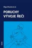 Poruchy vývoje řeči Poruchy vývoje řeči