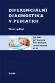 Diferenciální diagnostika v pediatrii (třetí vydání) Diferenciální diagnostika v pediatrii (třetí vydání)