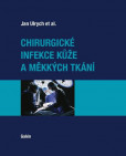 Chirurgické infekce kůže a měkkých tkání Chirurgické infekce kůže a měkkých tkání