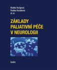 Základy paliativní péče v neurologii Základy paliativní péče v neurologii