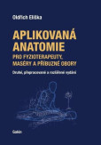 Aplikovaná anatomie (druhé, přepracované a rozšířené vydání) Aplikovaná anatomie (druhé, přepracované a rozšířené vydání)