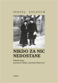 Nikdo za nic nedostane Nikdo za nic nedostane