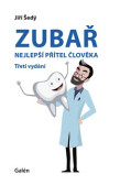 Zubař- nejlepší přítel člověka Zubař- nejlepší přítel člověka