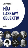 Můj laskavý objektiv Můj laskavý objektiv