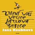 Zdraví vás velice jazzová babice Zdraví vás velice jazzová babice
