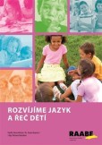 Rozvíjíme jazyk a řeč dětí Rozvíjíme jazyk a řeč dětí
