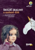 Školní zralost a nadané dítě Školní zralost a nadané dítě