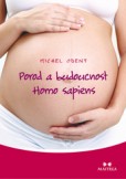 Porod a budoucnost Homo sapiens Porod a budoucnost Homo sapiens