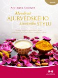 Moudrost ájurvédského životního stylu Moudrost ájurvédského životního stylu