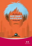 Sex, smrt, osvícení Sex, smrt, osvícení