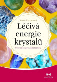 Léčivá energie krystalů Léčivá energie krystalů