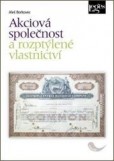 Akciová společnost a rozptýlené vlastnictví Akciová společnost a rozptýlené vlastnictví